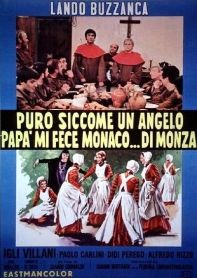 Постер к фильму Чистый, как ангел, папа сделал меня монахом... из Монцы